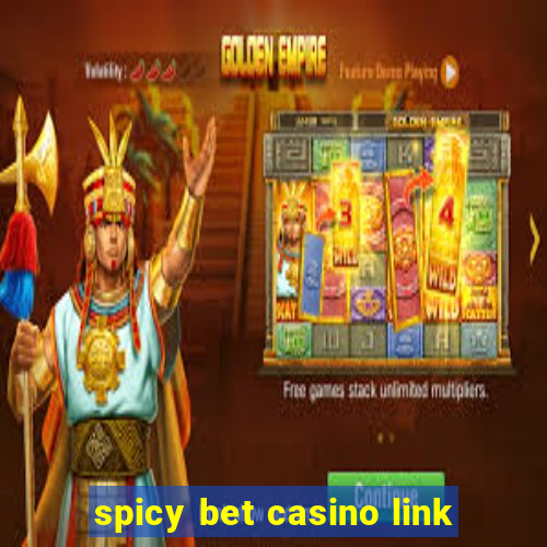 spicy bet casino link