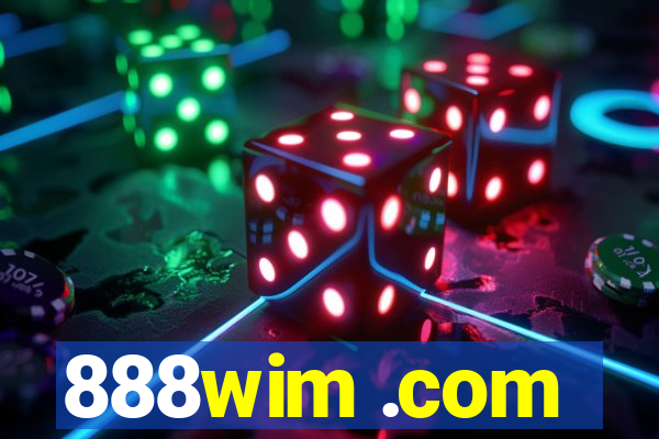 888wim .com