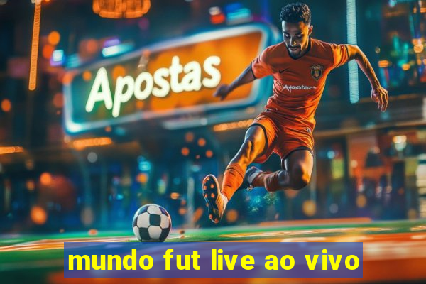 mundo fut live ao vivo