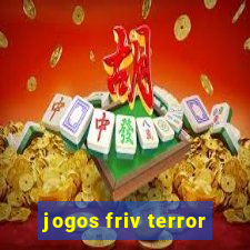 jogos friv terror