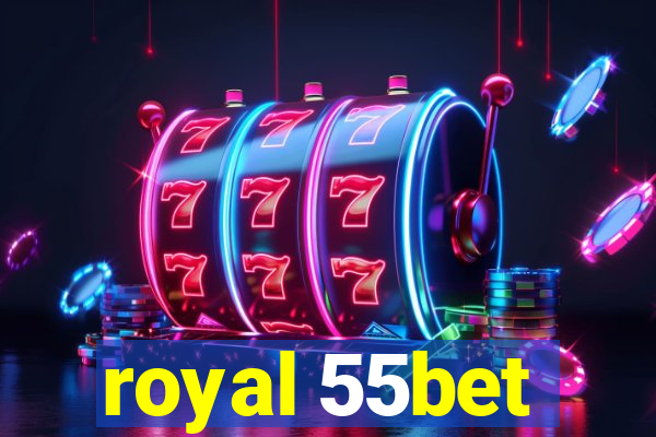 royal 55bet