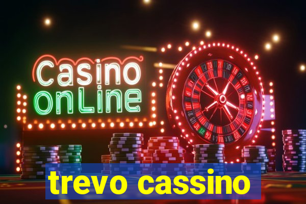 trevo cassino