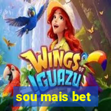 sou mais bet