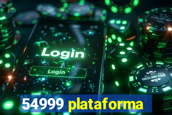 54999 plataforma