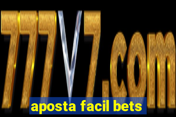 aposta facil bets