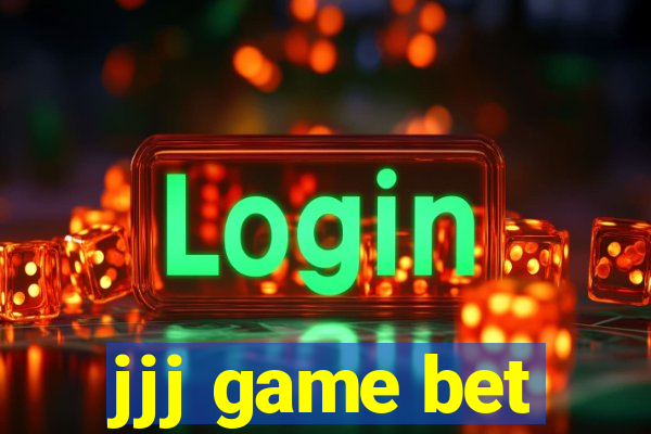 jjj game bet