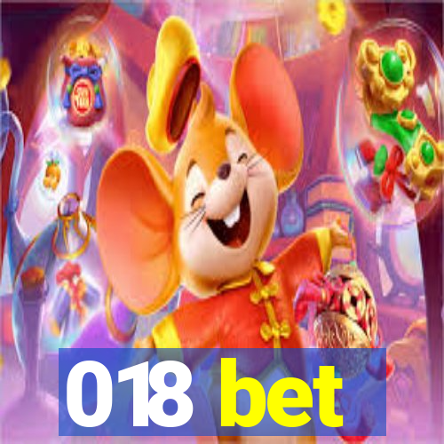 018 bet