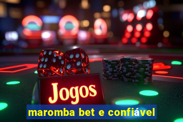 maromba bet e confiável