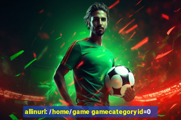 allinurl: /home/game gamecategoryid=0