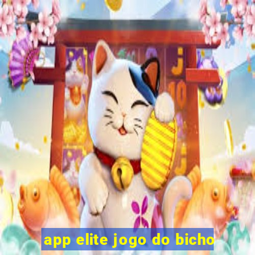 app elite jogo do bicho