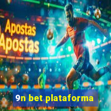 9n bet plataforma