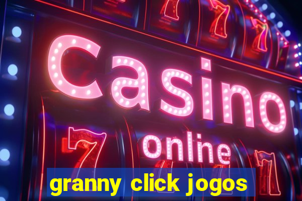 granny click jogos