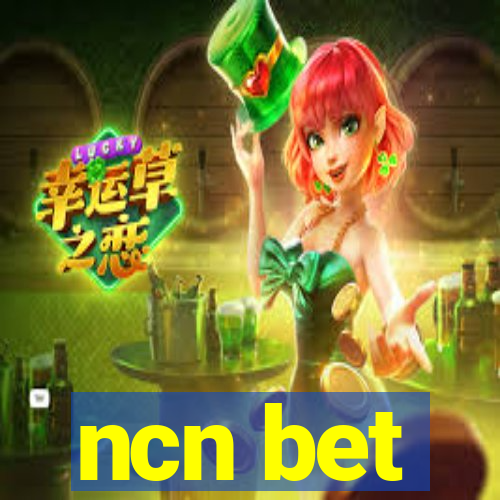 ncn bet