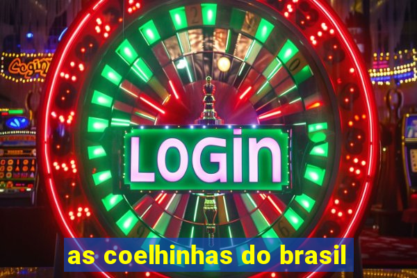 as coelhinhas do brasil