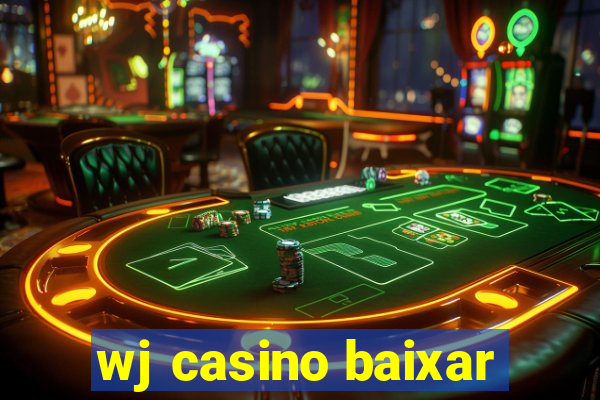 wj casino baixar