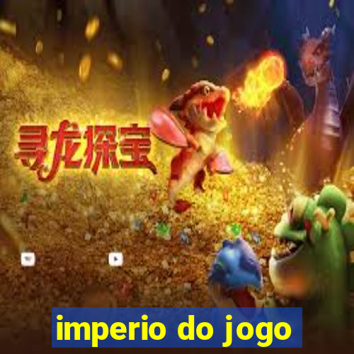 imperio do jogo