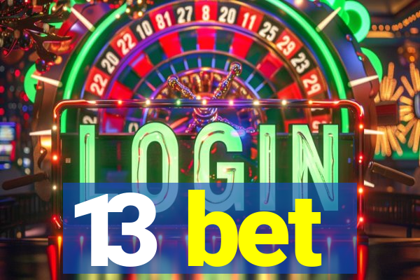 13 bet