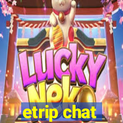 etrip chat