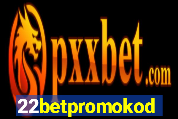 22betpromokod