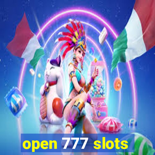 open 777 slots