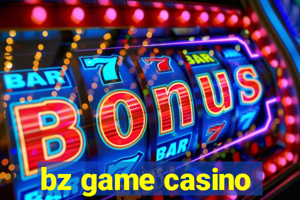 bz game casino