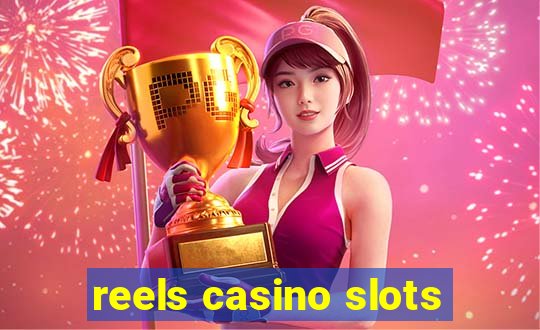 reels casino slots