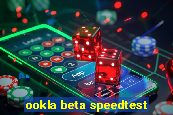 ookla beta speedtest