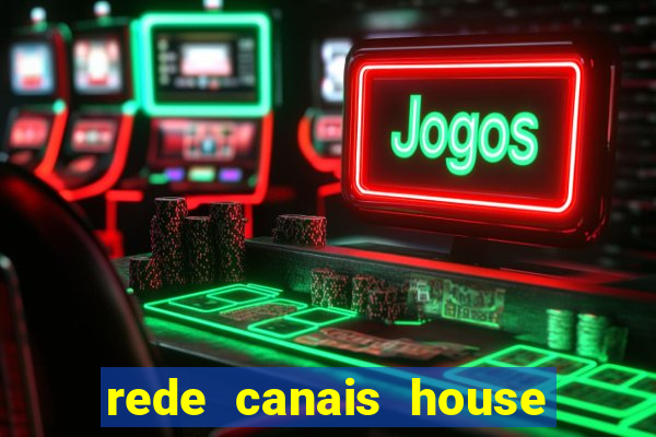 rede canais house of the dragon