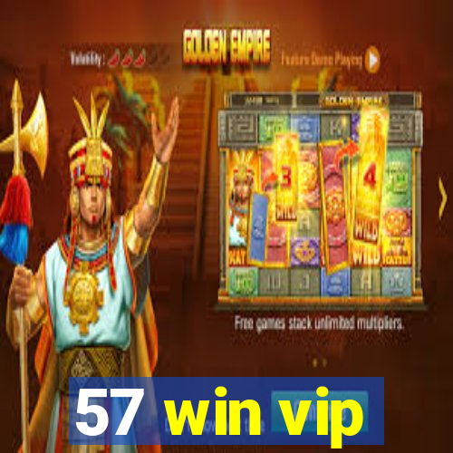 57 win vip