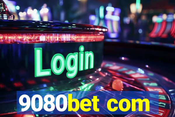 9080bet com