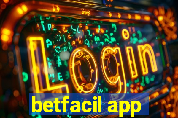 betfacil app