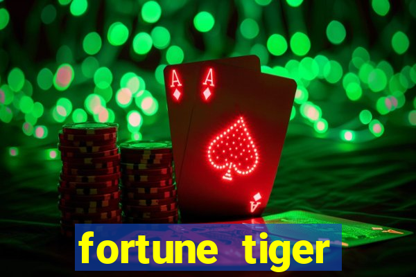 fortune tiger plataforma confiável