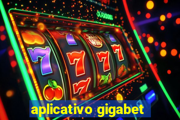 aplicativo gigabet