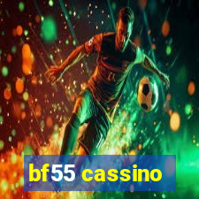 bf55 cassino