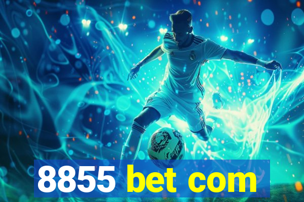 8855 bet com