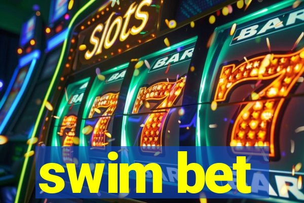 swim bet