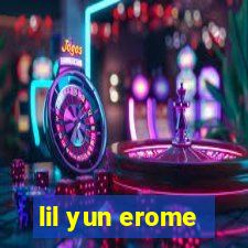 lil yun erome