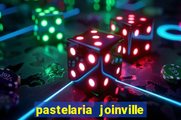 pastelaria joinville zona sul