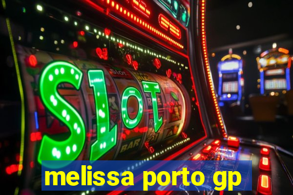 melissa porto gp