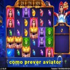 como prever aviator