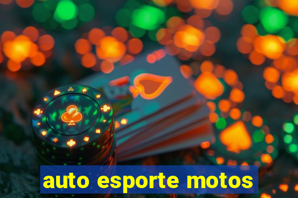 auto esporte motos