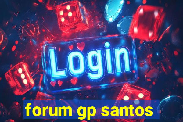 forum gp santos