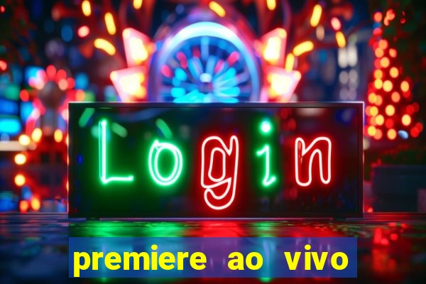 premiere ao vivo gratis futebol