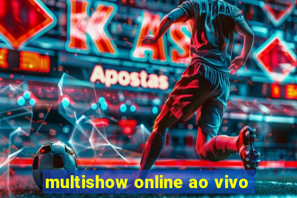 multishow online ao vivo