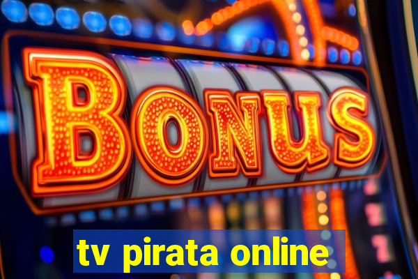 tv pirata online