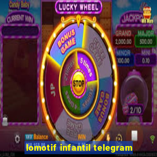 lomotif infantil telegram