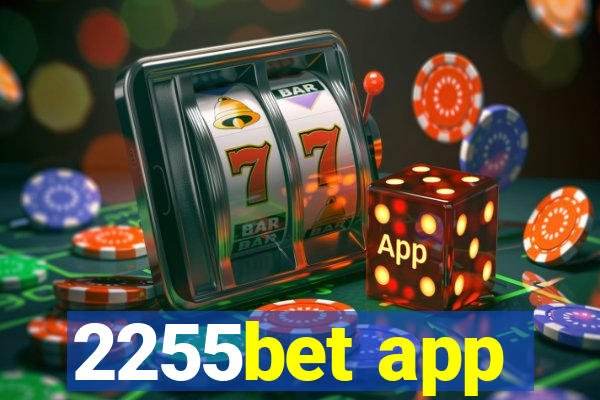 2255bet app