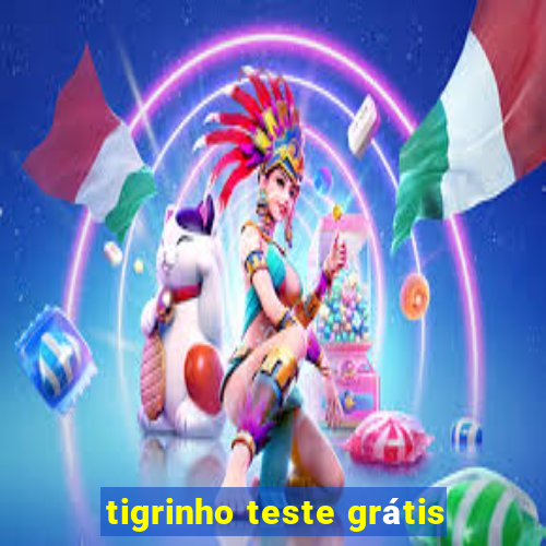 tigrinho teste grátis