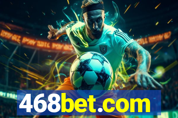 468bet.com