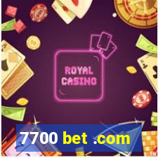 7700 bet .com